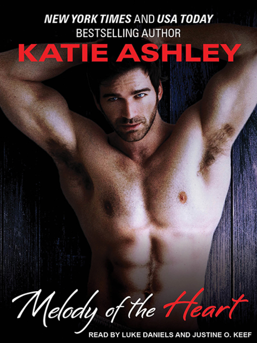 Title details for Melody of the Heart by Katie Ashley - Available